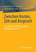 Cover-Bild zum Titel 'Zwischen Kosten, Zeit und Anspruch' von 'Volker Hielscher, Kerstin Blass, Sabine Kirchen-Peters, Lukas Nock'