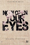 Cover-Bild zum Titel 'Now open your eyes' von 'Nicole Fiorina'