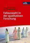 Fallauswahl in der qualitativen Forschung - Margrit Schreier, Nicole Weydmann