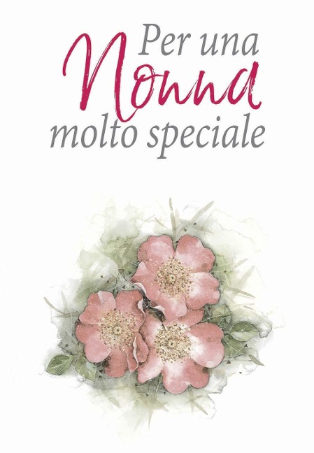 Per una nonna molto speciale - Pam Brown