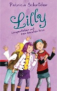 Lilly - Lampenfieber und kein bisschen leise - Patricia Schröder