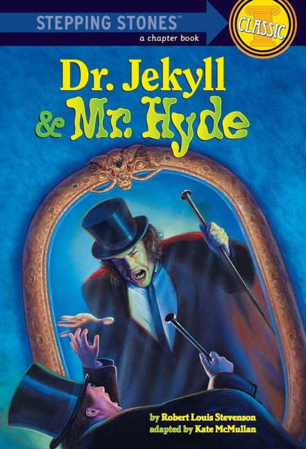 Dr. Jekyll and Mr. Hyde - Robert Louis Stevenson