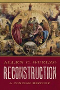 Cover-Bild zum Titel 'Reconstruction' von 'Allen C. Guelzo'
