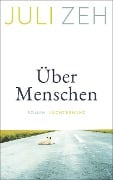 Über Menschen - Juli Zeh