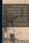 Cover-Bild zum Titel 'The Cesnola Collection and the De Morgan Collection: Papers Communicated to the American Numismatic and Archaeological Society' von ''