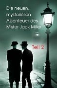 Die neuen, mysteriösen Abenteuer des Mister Jack Miller - Teil 2 - Heidi Axel