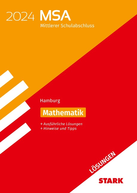 STARK Lösungen zu Original-Prüfungen und Training MSA 2024 - Mathematik - Hamburg - 