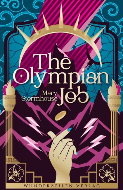 Bücherblog. Neuerscheinungen. Buchcover. The Olympian Job von Mary Stormhouse. Fantasy. Dystopie. WunderZeilen Verlag.