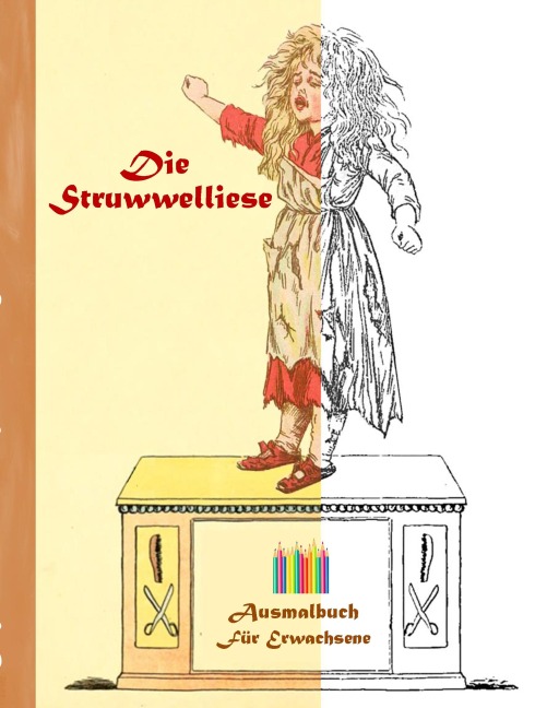 Die Struwwelliese (Ausmalbuch) - Luisa Rose
