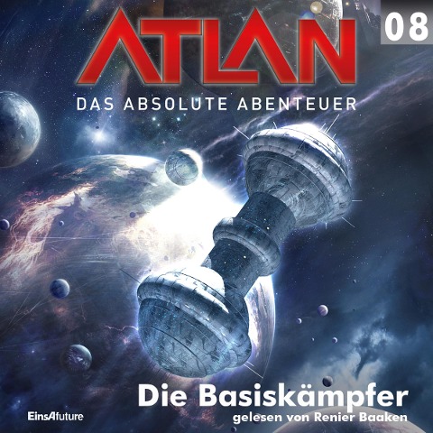 Atlan - Das absolute Abenteuer 08: Die Basiskämpfer - Horst Hoffmann, Marianne Sydow