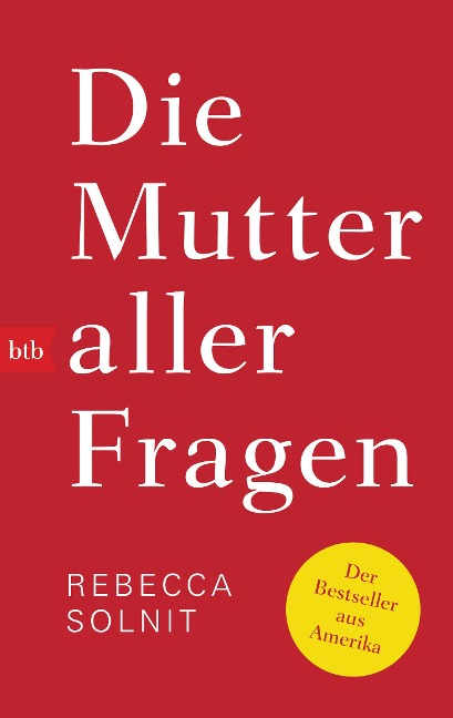 Die Mutter aller Fragen - Rebecca Solnit