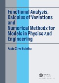 Cover-Bild zum Titel 'Functional Analysis, Calculus of Variations and Numerical Methods for Models in Physics and Engineering' von 'Fabio Silva Botelho'