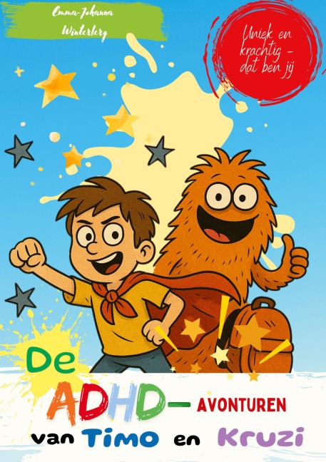 De ADHD-avonturen van Timo en Kruzi - Emma-Johanna Winterberg
