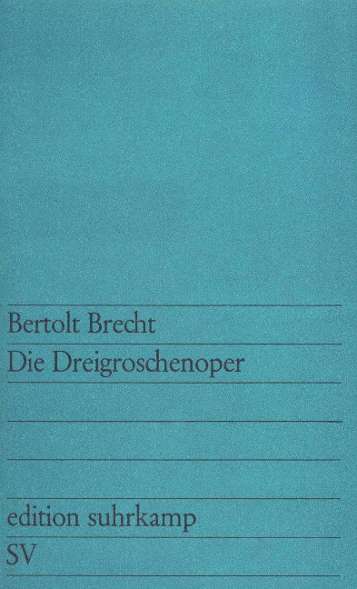 Die Dreigroschenoper - Bertolt Brecht