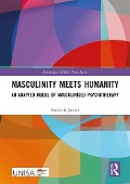 Cover-Bild zum Titel 'Masculinity Meets Humanity' von 'Shahieda Jansen'