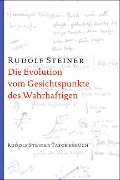 Cover-Bild zum Titel 'Die Evolution vom Gesichtspunkte des Wahrhaftigen' von 'Rudolf Steiner'