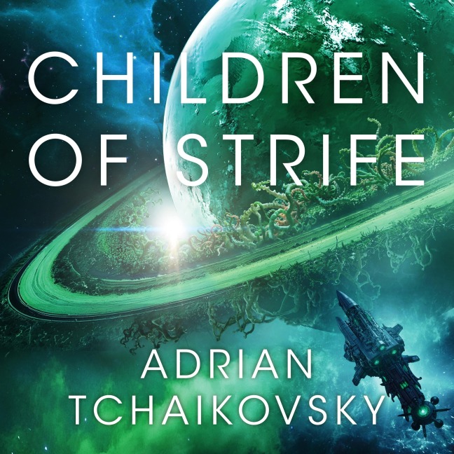 Children of Strife - Adrian Tchaikovsky