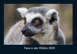 Cover-Bild zum Titel 'Tiere in der Wildnis 2025 Fotokalender DIN A4' von 'Tobias Becker'