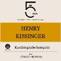 Henry Kissinger: Kurzbiografie kompakt - Jürgen Fritsche, Minuten, Minuten Biografien