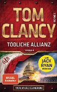 Cover-Bild zum Titel 'Tödliche Allianz' von 'Tom Clancy'