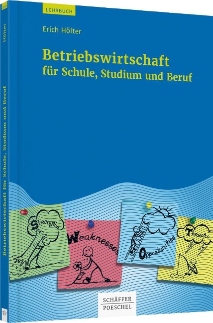 Betriebswirtschaft für Schule, Studium und Beruf - Erich Hölter