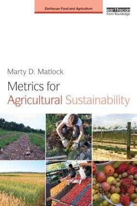Metrics for Agricultural Sustainability - Marty D Matlock