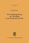 Cover-Bild zum Titel 'Der Gestaltungsauftrag der Verwaltung in der Europäischen Union' von 'Michael Brenner'