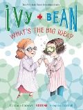 Cover-Bild zum Titel 'Ivy + Bean What's the Big Idea' von 'Annie Barrows'