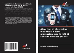 Cover-Bild zum Titel 'Algoritmi di clustering modificati e loro prestazioni per le reti di sensori wireless (WSN)' von 'Bonthu Brahma Reddy'