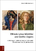 Cover-Bild zum Titel 'Elfriede Lohse-Wächtler und Grethe Jürgens' von 'Maren Waike-Koormann'