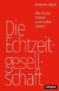 Cover-Bild zum Titel 'Die Echtzeitgesellschaft' von 'Johannes Weyer'
