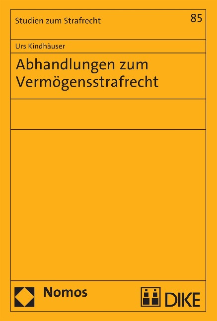 Abhandlungen zum Vermögensstrafrecht - Urs Kindhäuser