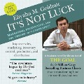 Cover-Bild zum Titel 'It's Not Luck Lib/E: Marketing, Production, and the Theory of Constraints' von 'Eliyahu M. Goldratt'