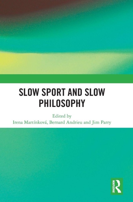 Slow Sport and Slow Philosophy - 
