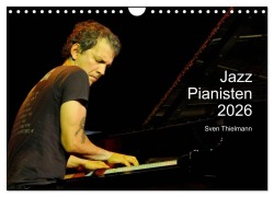 Cover-Bild zum Titel 'Jazz Pianisten 2026 (Wandkalender 2026 DIN A4 quer), CALVENDO Monatskalender' von 'Essen Thielmann'