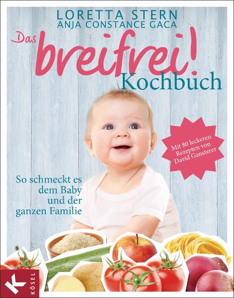 Das breifrei!-Kochbuch - Loretta Stern, Anja Constance Gaca
