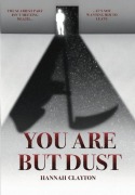 Cover-Bild zum Titel 'You Are But Dust' von 'Hannah Clayton'