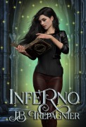 Cover-Bild zum Titel 'Inferno (Fortuna Akademie, #3)' von 'Jb Trepagnier, Jessica Zeipert'