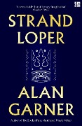Cover-Bild zum Titel 'Strandloper' von 'Alan Garner'