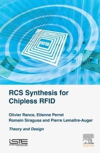 RCS Synthesis for Chipless RFID - Olivier Rance, Pierre Lemaitre-Auger, Romain Siragusa, Etienne Perret