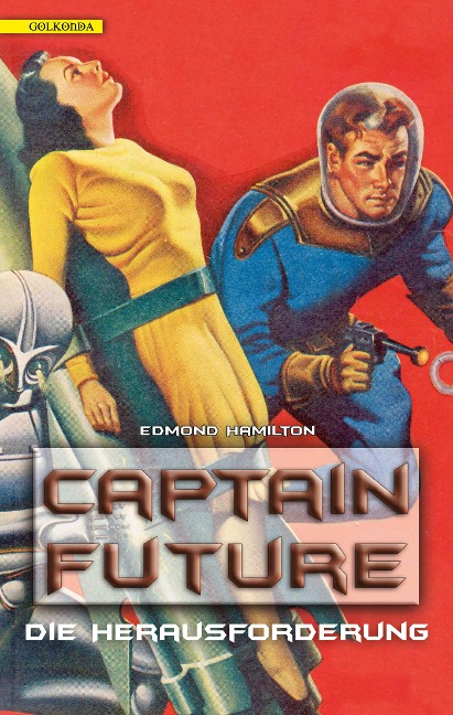Captain Future 3: Die Herausforderung - Edmond Hamilton