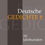 Cover-Bild zum Titel 'Deutsche Gedichte 8: 19. Jahrhundert' von 'Eduard Mörike, Adalbert Stifter'