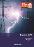 Physik plus - Gymnasium - Ausgabe A - 9./10. Schuljahr - Jessie Best, Gerd Boysen, Antje Greiner, Christiane Gruhnert, Harri Heise