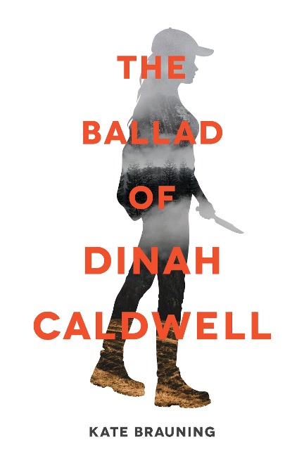 Ballad of Dinah Caldwell, The - Kate Brauning
