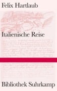 Italienische Reise - Felix Hartlaub