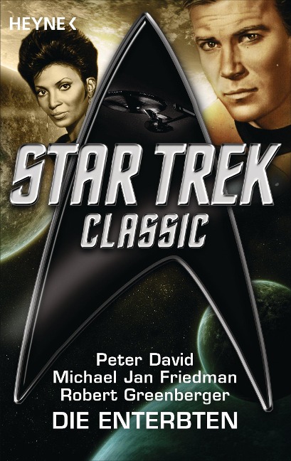 Star Trek - Classic: Die Enterbten - Peter David, Michael Jan Friedman, Robert Greenberger