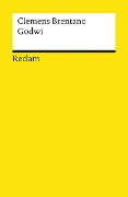 Godwi oder Das steinerne Bild der Mutter - Clemens Brentano
