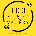 100 citas de Paul Valery - Paul Valery