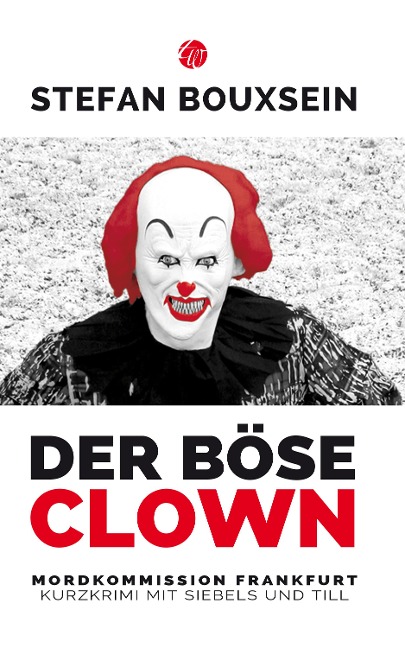 Der böse Clown - Stefan Bouxsein