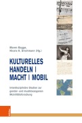 Cover-Bild zum Titel 'Kulturelles Handeln | Macht | Mobil' von ''